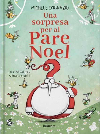 Una sorpresa per al Pare Noel | 9788424668914 | Ignazio, Michele d'