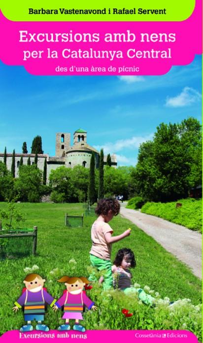 Excursions amb nens per la Catalunya Central | 9788490342343 | Barbara Vastenavond - Rafael Servent