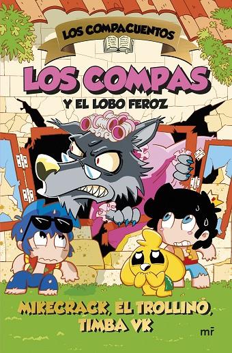 Los Compacuentos 3. Los Compas y el lobo feroz | 9788427054035 | Mikecrack, El Trollino y Timba Vk