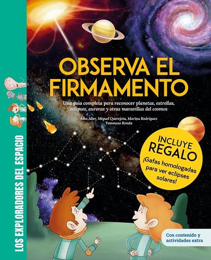 Observa el firmamento / ¡Con gafas para el eclipse solar de regalo! Una guía completa | 9788413618630 | Querejeta, Miguel/Rodríguez, Marina/Aller, Alba