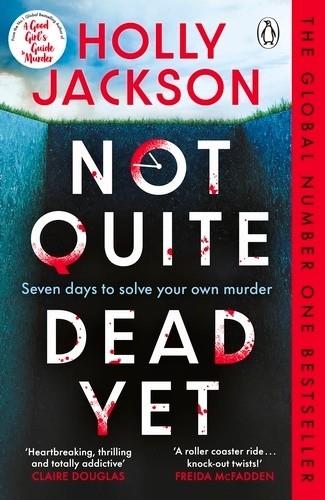 Not quite dead yet | 9781405977029 | Jackson, Holly
