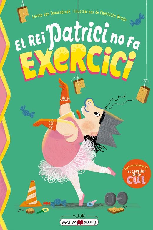 El rei Patrici no fa exercici | 9791388136146 | van Teunenbroek , Levina/Bruijn , Charlotte