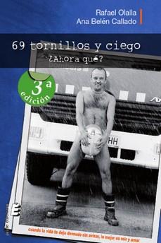 69 tornillos y ciego. ¿Ahora qué? | 9788419485830 | Rafael Olalla / Ana Belén Callado