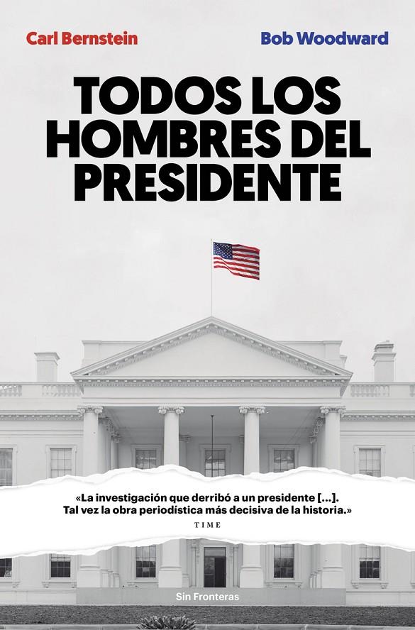 Todos los hombres del presidente | 9788415070986 | Carl Bernstein y Bob Woodward