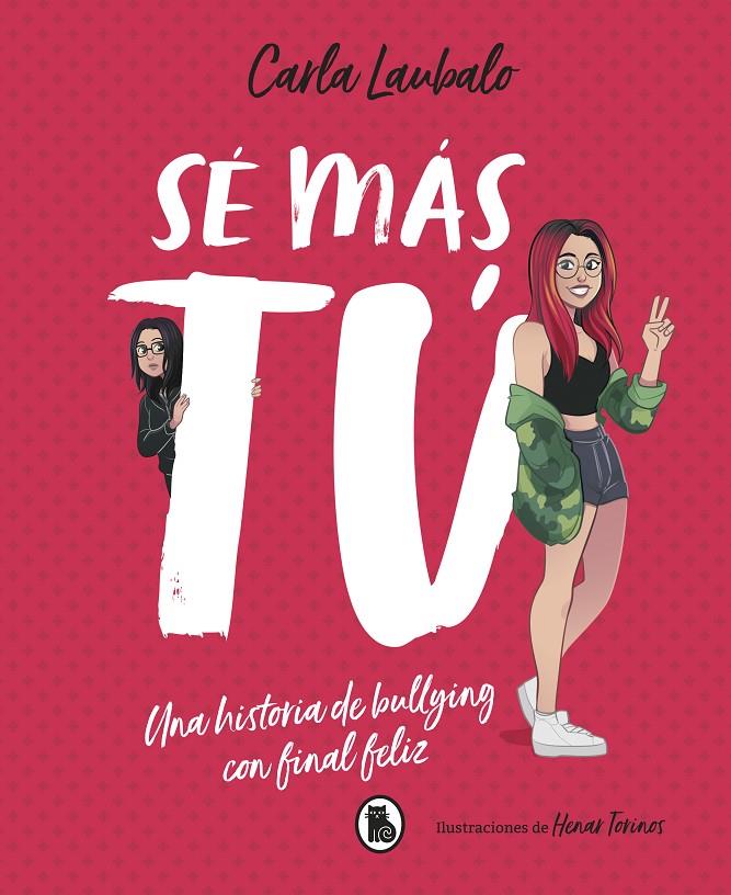Sé más tú | 9788402421715 | Laubalo, Carla