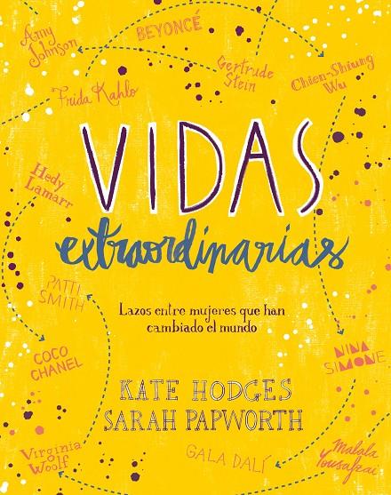 Vidas extraordinarias | 9788416890514 | Kate Hodges y Sarah Papworth