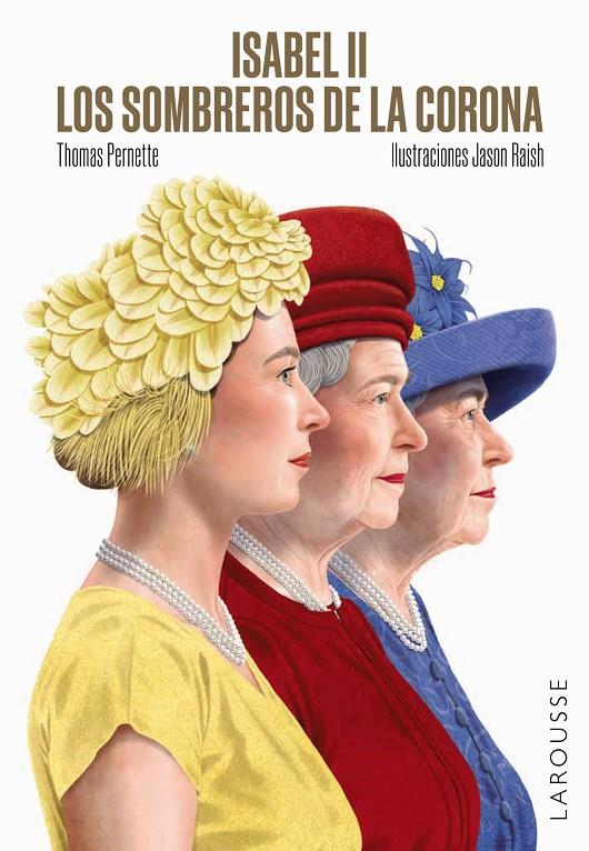 Isabel II. Los sombreros de la Corona | 9788419250995 | Pernette, Thomas