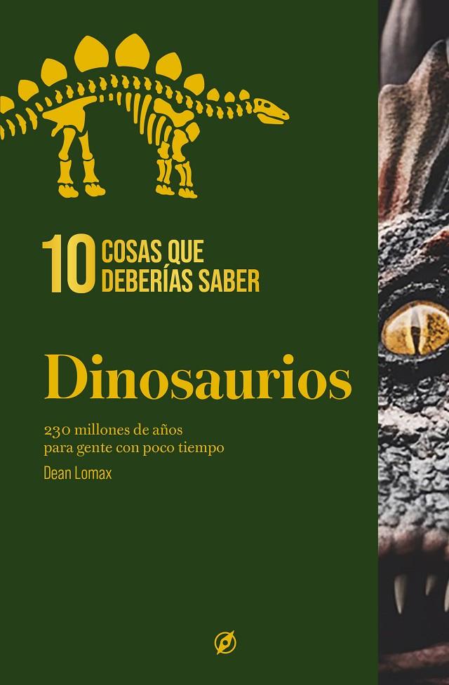 10 cosas que deberías saber sobre los dinosaurios | 9788413617497 | Lomax, Dean