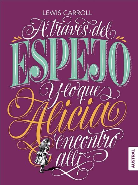 A través del espejo y lo que Alicia encontró allí | 9788408182306 | Lewis Carroll