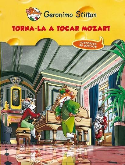 Torna-la a tocar, Mozart! | 9788499327648 | Stilton, Geronimo