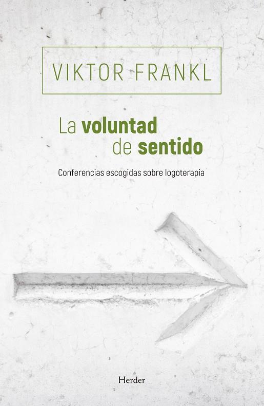La voluntad de sentido | 9788425454769 | Frankl, Viktor