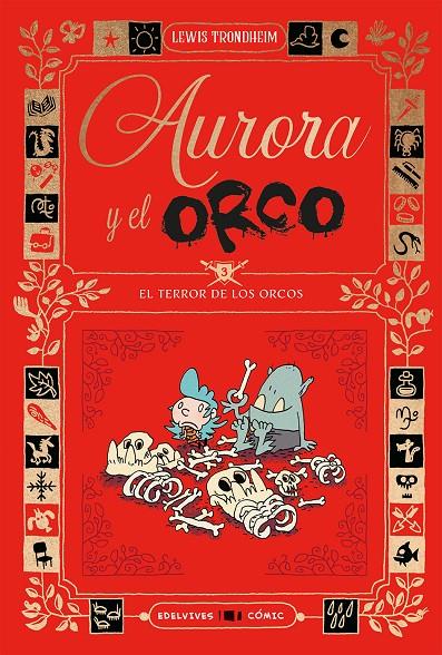 Aurora y el Orco 3 : El Terror de los Orcos | 9788414064894 | Trondheim, Lewis
