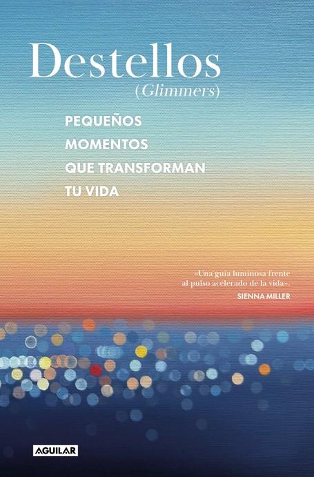 Destellos (Glimmers) | 9788403526518 | Narain, Nadia/Narain Phillips, Katia