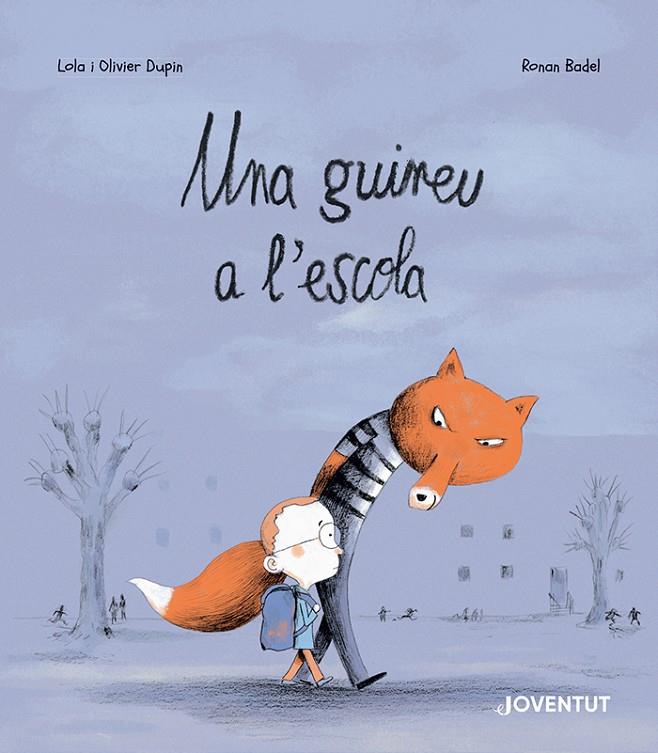 Una guineu a l'escola | 9788426148698 | Dupin, Olivier/ Dupin, Lola/ Badel, Ronan