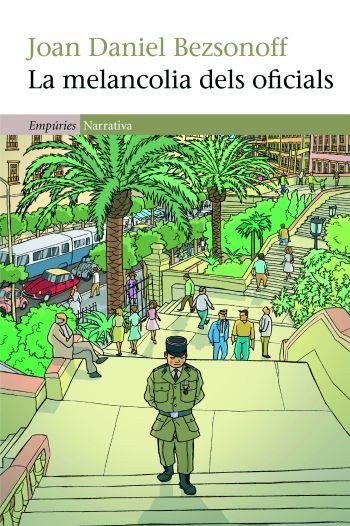 La melancolia dels oficials | 9788497877367 | Joan Daniel Bezsonoff