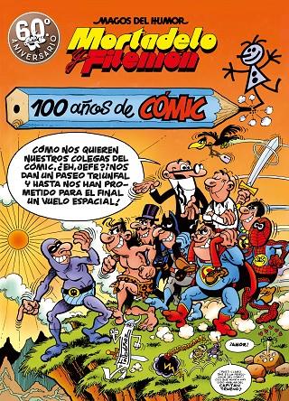 Mortadelo y Filemón. 100 años de cómic (Magos del Humor 67) | 9788440666437 | Ibáñez, Francisco