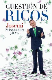 Cuestión de ricos | 9788497347822 | Josemi Rodríguez-Sieiro y R.-Vila