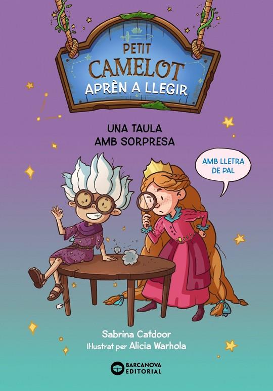 Petit Camelot. Aprèn a llegir: Una taula amb sorpresa | 9788448955762 | Catdoor, Sabrina/Warhola, Sabrina