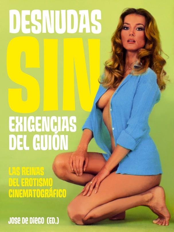 Desnudas sin exigencias del guión | 9788493848477 | Ed. Jose de Diego