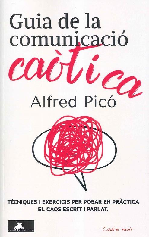 Guia de la comunicació caòtica | 9791399231977 | Picó i Sentelles, Alfred