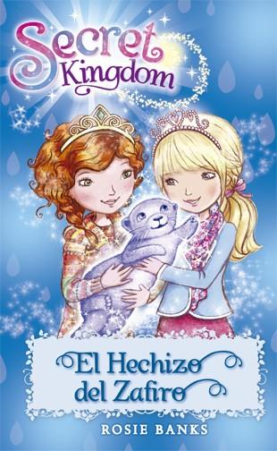 Secret Kingdom 24. El Hechizo del Zafiro | 9788424657437