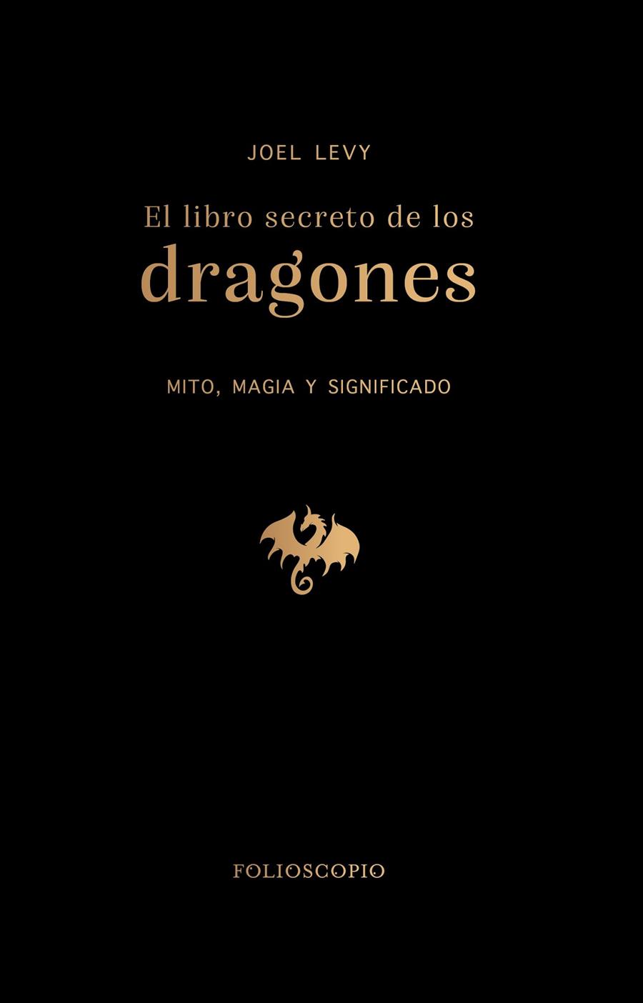 El libro secreto de los dragones | 9788410380172 | Levy, Joel