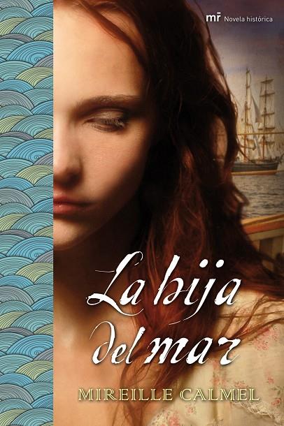 La hija del mar | 9788427038912 | Mireille Calmel