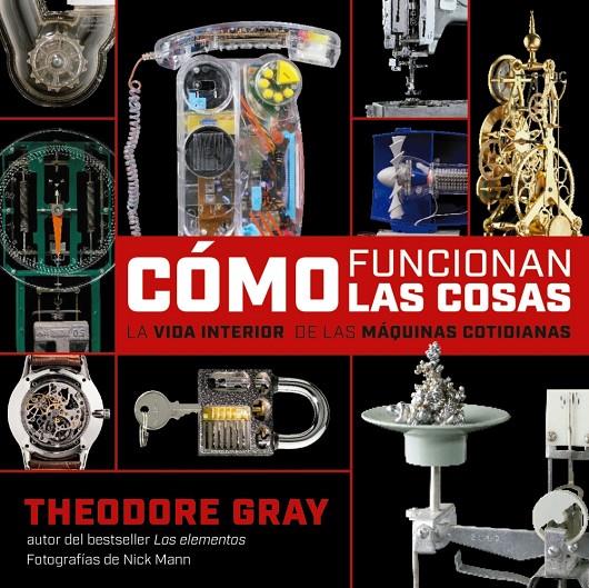 ¿Cómo funcionan las cosas? | 9788418473623 | Theodore Gray