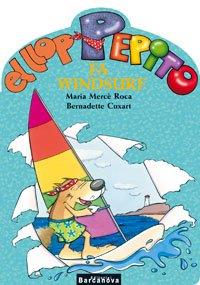 El Llop Pepito fa windsurf | 9788448919573 | Maria Mercè Roca - Bernadette Cuxart