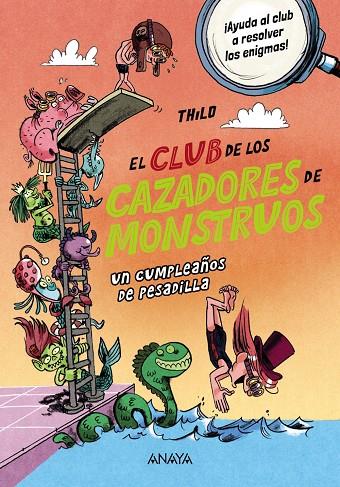El Club de los Cazadores de Monstruos: Un cumpleaños de pesadilla | 9788414345481 | THiLO
