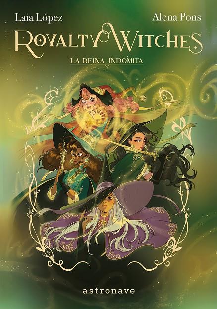 Royalty Witches 03. La reina indómita | 9788467977646 | Laia López/Pons, Alena
