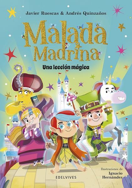 Malada Madrina: Una lección mágica | 9788414065280 | Ruescas, Javier/Quinzaños, Andrés