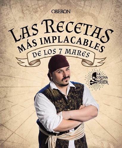 Las recetas más implacables de los 7 mares | 9788441546806 | Enciso Muriel, Sergio