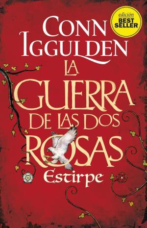 La guerra de las dos rosas. Estirpe | 9788417128180 | Conn Igguiden