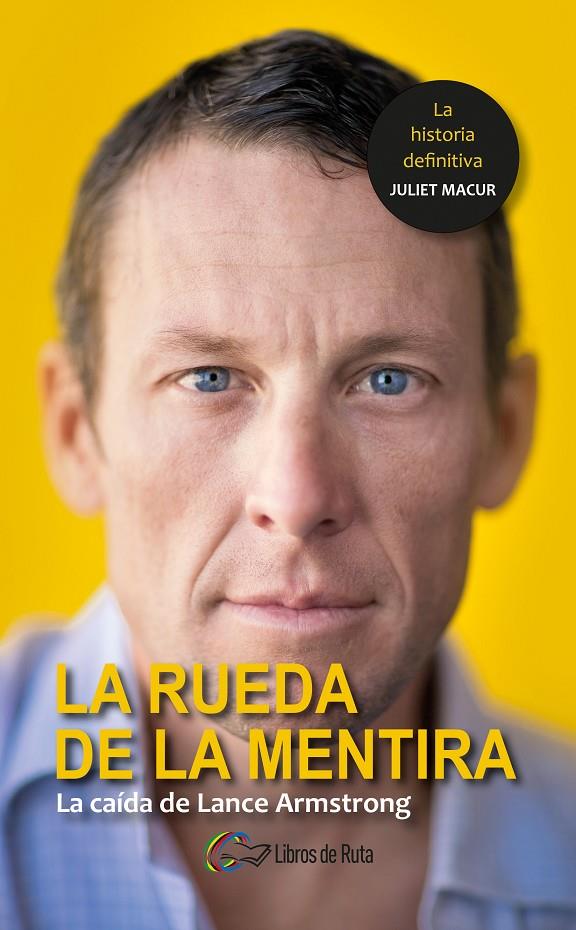 La rueda de la mentira | 9788494565151 | Juliet Macur