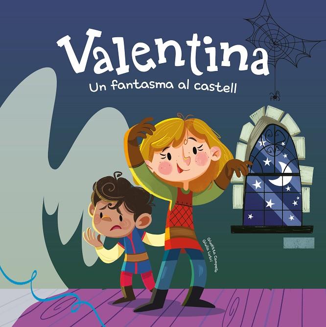 Valentina. Un fantasma al castell | 9788413616124 | Campello, Giuditta