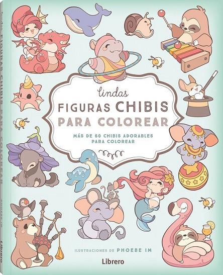 Lindas figuras chibi pats colorear | 9788411540445 | Im A, Phoebe