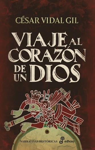 Viaje al corazón de un dios | 9788435064781 | Vidal Gil, César