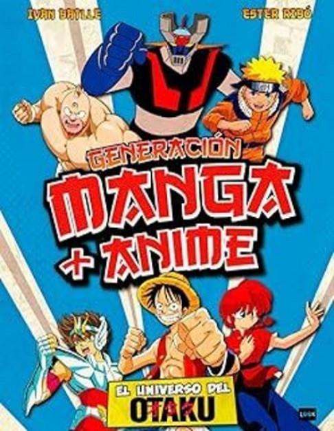 Generación manga + anime | 9788410459106 | Ribó Boronat, Ester/Batlle Porcel, Ivan