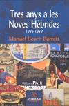 Tres anys a les Noves Hèbrides 1936-1939 | 9788493706296 | Manuel Bosch Barrett