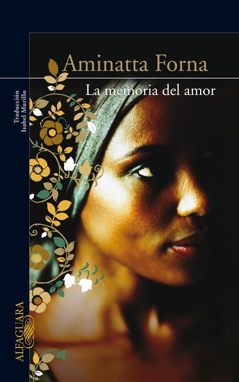 La memoria del amor | 9788420406237 | Aminatta Forna