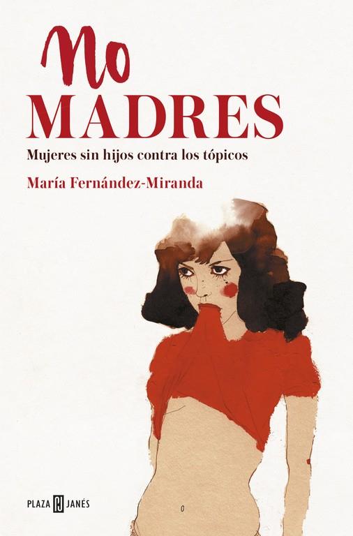 No madres | 9788401019289 | María Fernández-Miranda