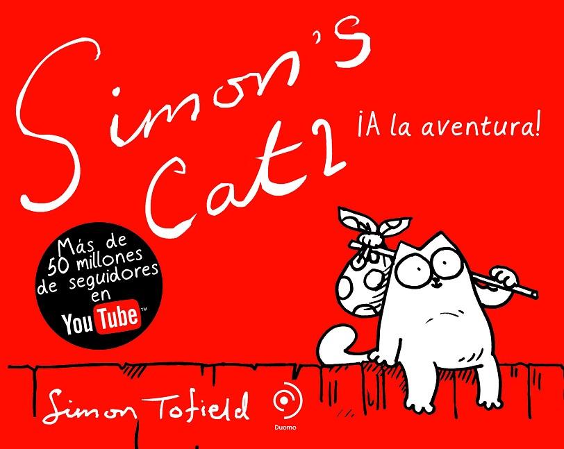 Simon's Cat 2 ¡A la aventura! | 9788492723270 | Simon Tofield