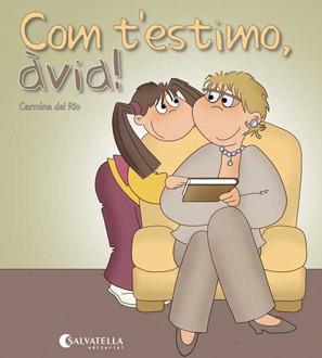 Com t'estimo, àvia! | 9788484127277 | Carmina del Río