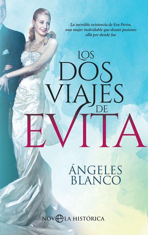 Los dos viajes de Evita | 9788491648253 | Blanco, Ángeles