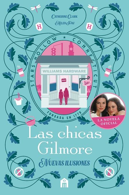 Las chicas Gilmore. Nuevas ilusiones | 9791259576842 | Clark, Catherine/Pai, Helen