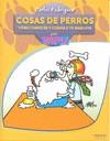 Cosas de perros. Cómo conocer y cuidar a tu mascota | 9788441528598 | Carlos Rodríguez