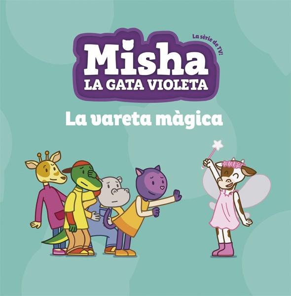 Misha la gata violeta 2. La vareta màgica | 9788424662752