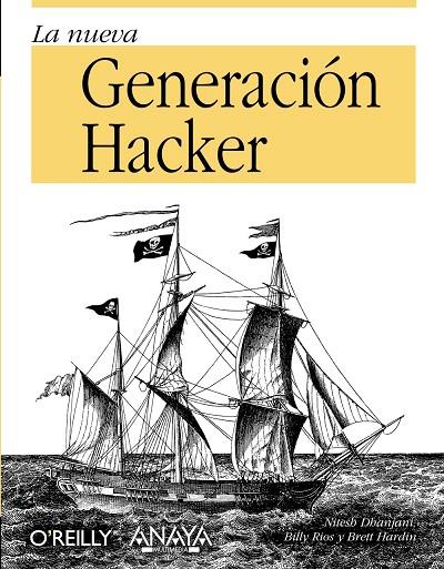 La nueva generación Hacker | 9788441527232 | Nitesh Dhanjani - Billy Rios - Brett Hardin