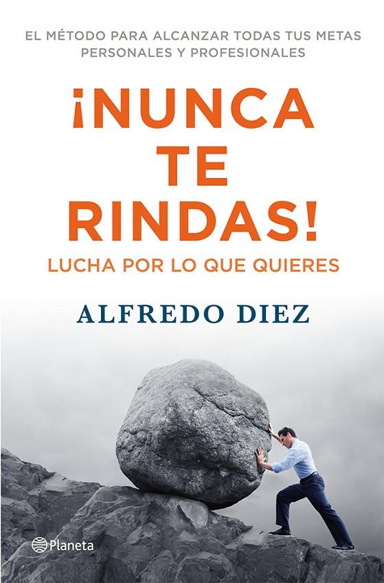¡Nunca te rindas! | 9788408009559 | Alfredo Diez